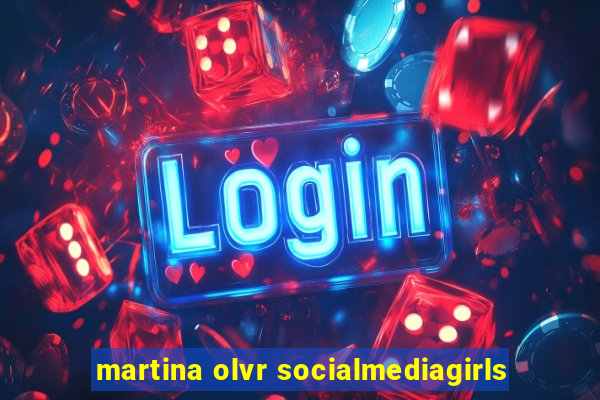 martina olvr socialmediagirls